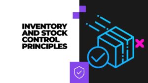 Inventory and Stock Control Principles